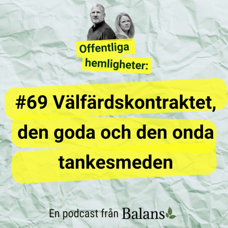 #69: Välfärdskontraktet, den goda och den onda tankesmeden