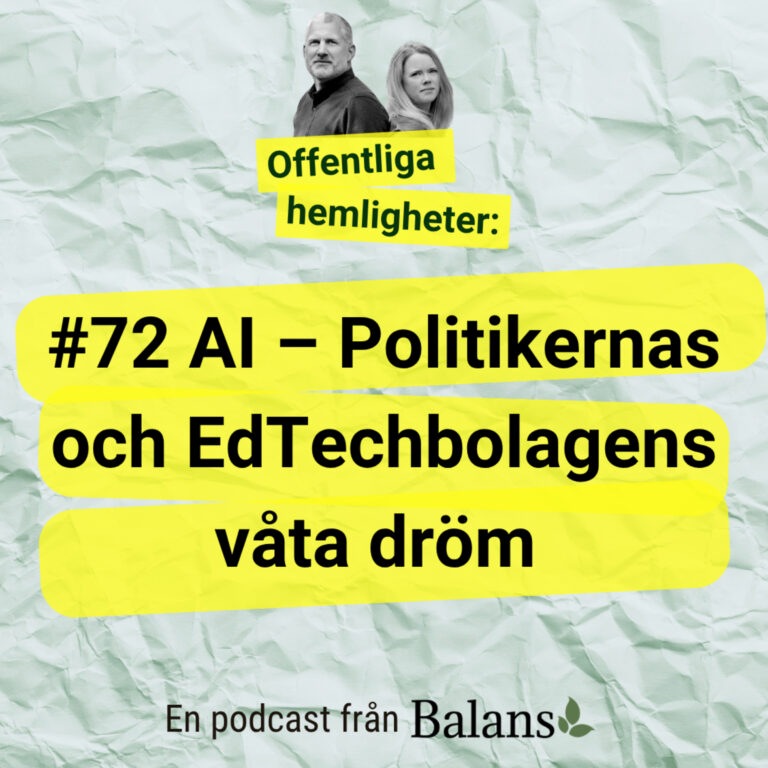 #72 AI: Politikernas och EdTechbolagens våta dröm