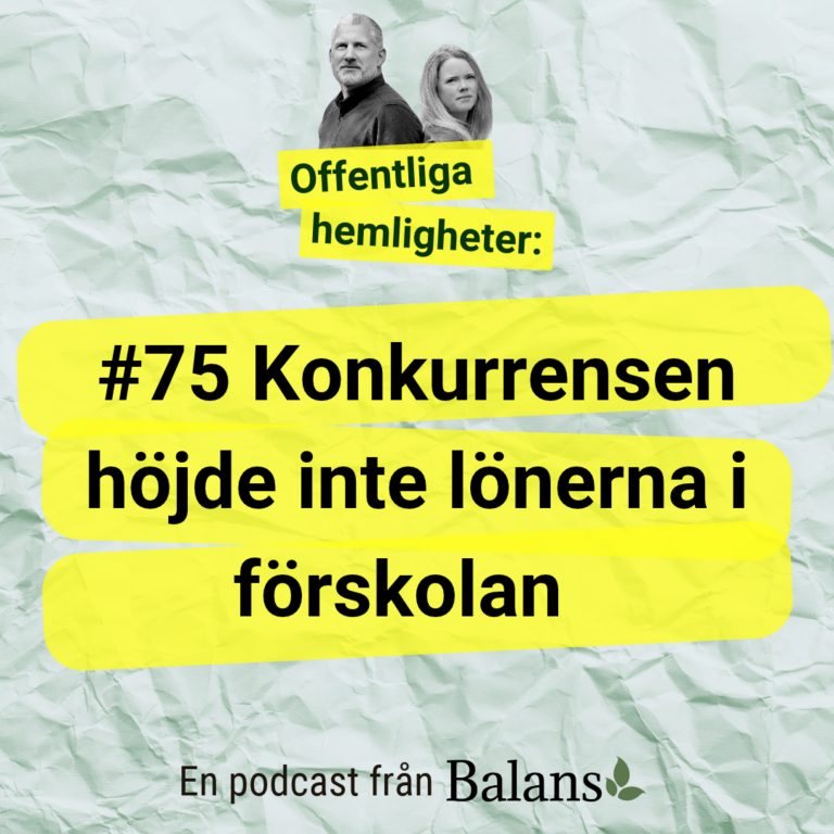 #75 Konkurrens höjde inte lönerna i förskolan